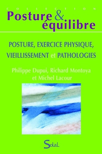 Posture, exercice physique, vieillissement et pathologies
