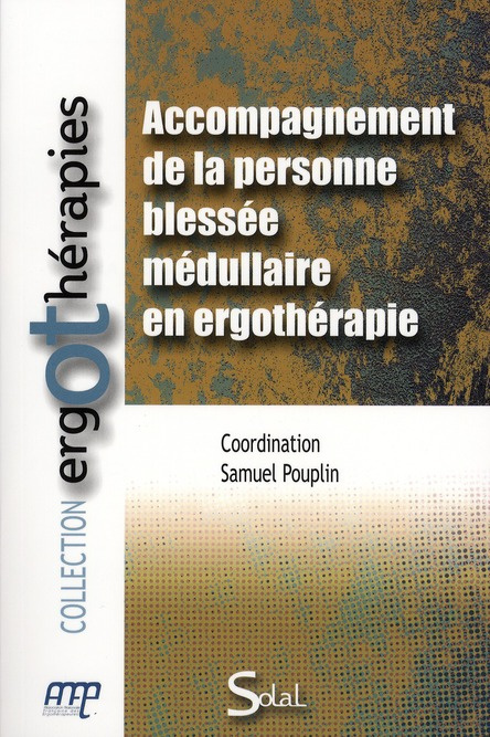 Accompagnement de la personne blessée médullaire en ergothérapie