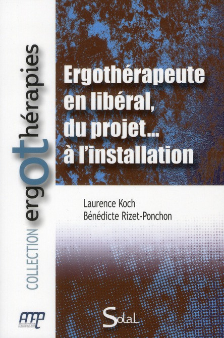 Ergothérapeute en libéral, du projet... à l'installation