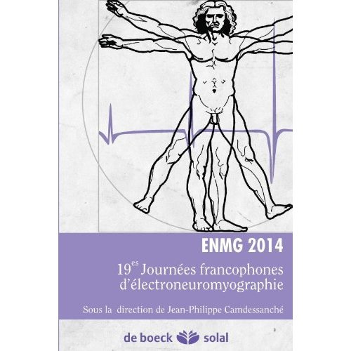 ENMG 2014. 19e Journées francophones d'électroneuromyographie