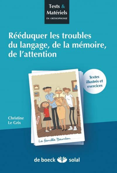 Rééduquer des troubles du langage, de la mémoire et de l'attention