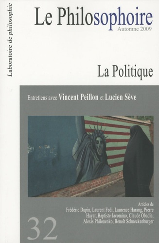 Le Philosophoire N° 32, Automne 2009 : La Politique
