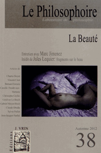 Le Philosophoire N° 38, Automne 2012 : La Beauté