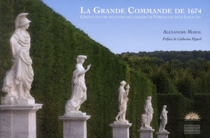 La grande commande de 1674. Chefs d'oeuvre sculptés des jardins de Versailles sous Louis XIV