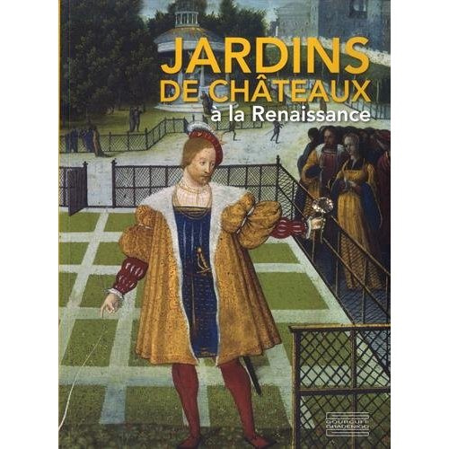 Jardins de châteaux à la Renaissance