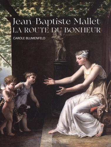 Jean-Baptiste Mallet. La Route du bonheur
