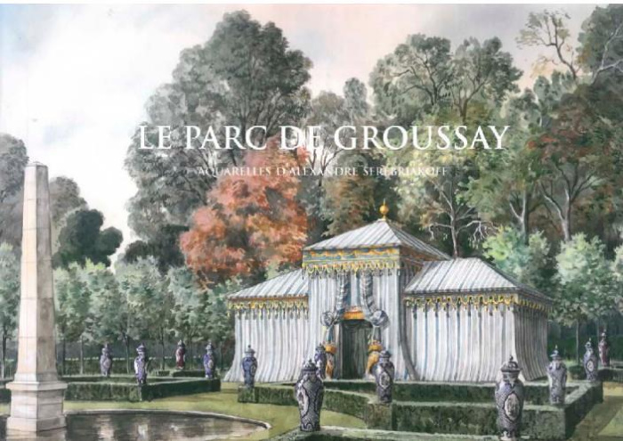 Le Parc de Groussay. Aquarelles d'Alexandre Serebriakoff
