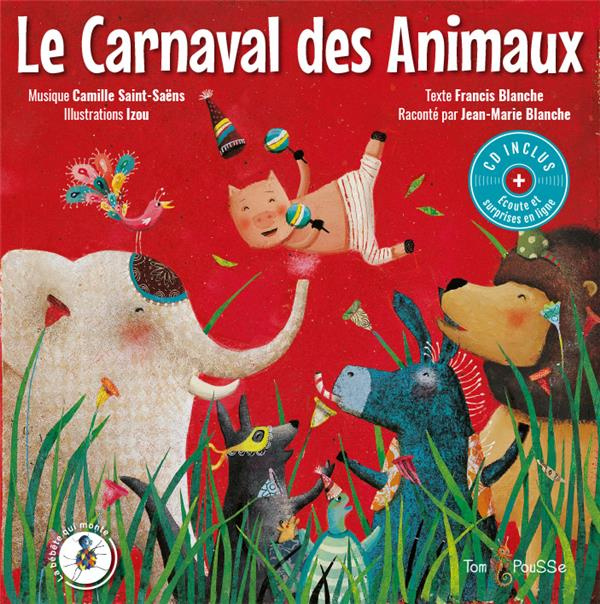 Le Carnaval des Animaux. Avec 1 CD audio