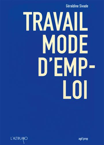 Travail Mode d'emploi