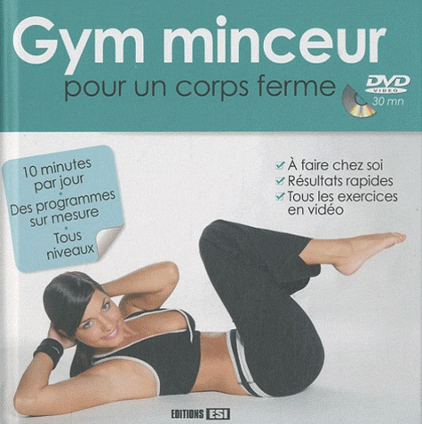 Gym minceur pour un corps ferme. Avec 1 DVD