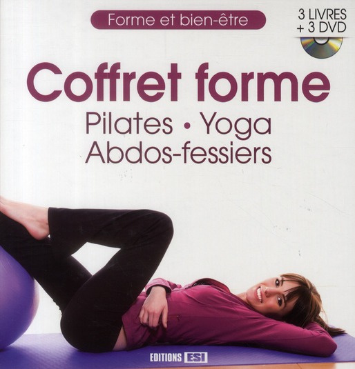 Coffret forme 3 volumes : Pilates ; Yoga ; Abdos-fessiers. Avec 3 DVD