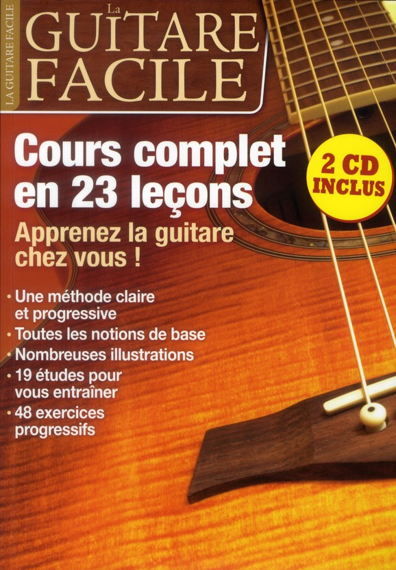 La guitare facile. Cours complets en 23 leçons, avec 2 CD audio