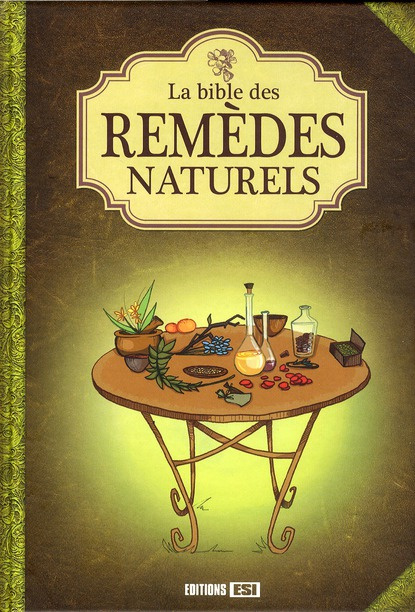 La bible des remèdes naturels