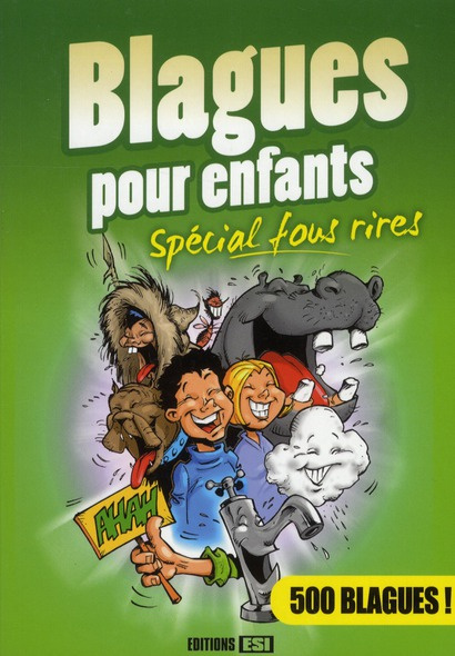 Blagues pour enfants. Spécial fous rires