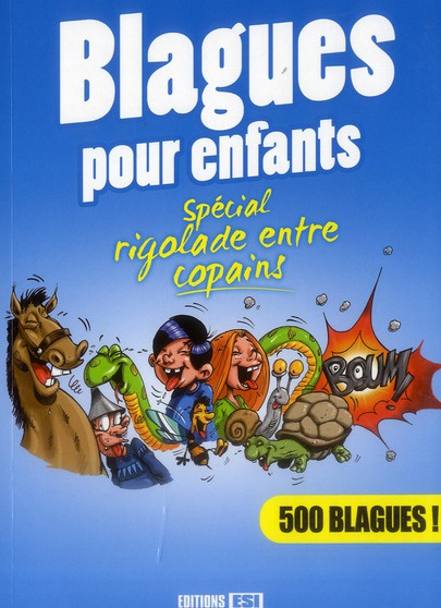 Blagues pour enfants. Spécial rigolade entre copains