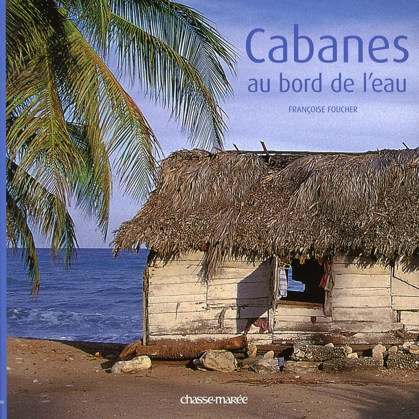 Cabanes au bord de l'eau