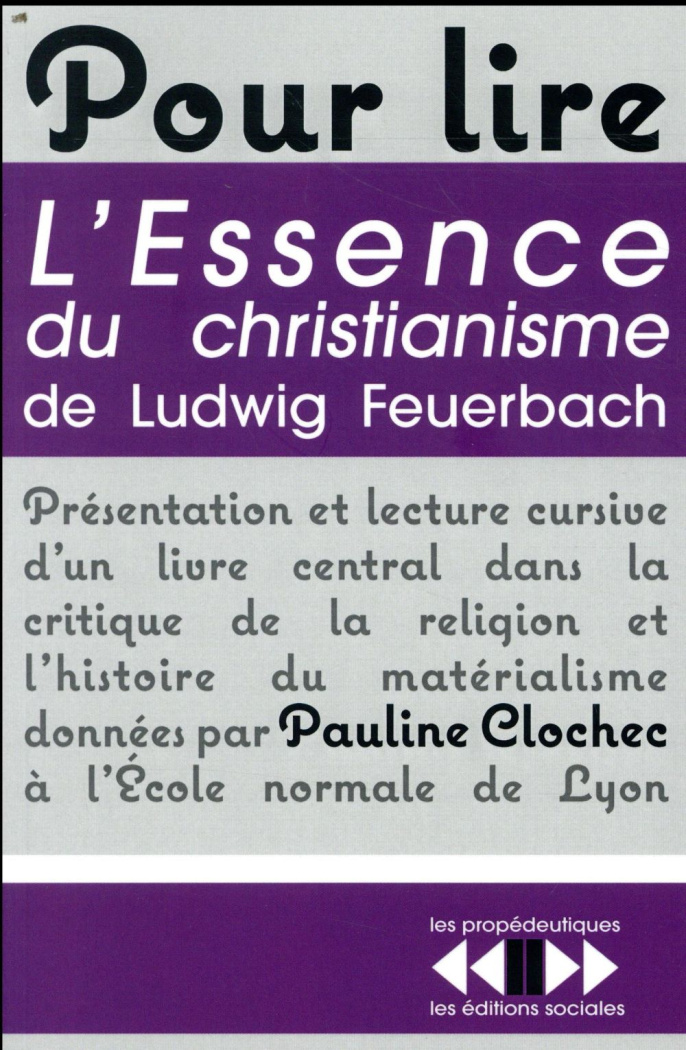 Pour lire L'essence du christianisme de Feuerbach