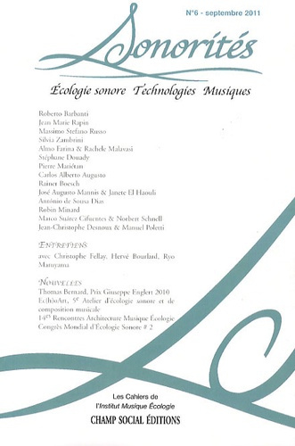 Sonorités N° 6, Septembre 2011 : Ecologie sonore, technologies, musiques