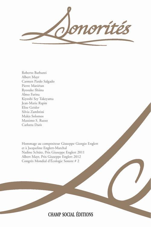 Sonorités N° 7, septembre 2012 : Ecologie sonore entre sens, art, science