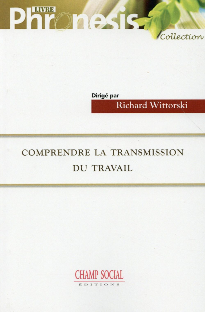 Comprendre la transmission du travail