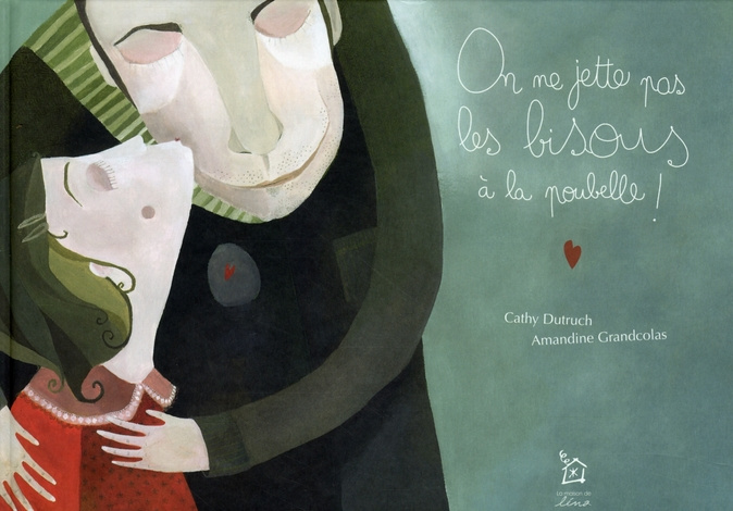 ON NE JETTE PAS LES BISOUS A LA POUBELLE