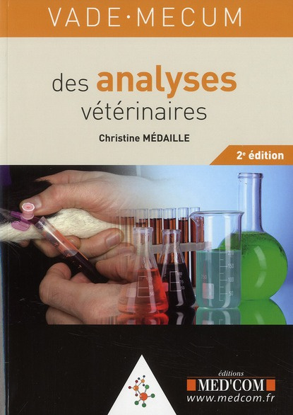 Vade-mecum des analyses vétérinaires. 2e édition