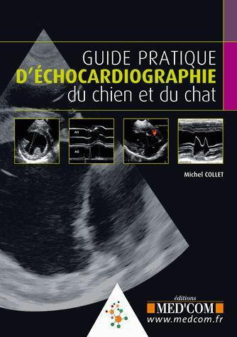 Guide pratique d'?échocardiographie du chien et du chat