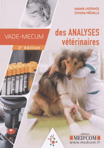 Vade-mecum des analyses vétérinaires. 3e édition