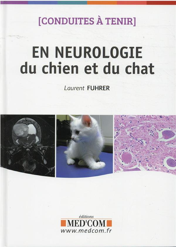 Conduites à tenir en neurologie du chien et du chat