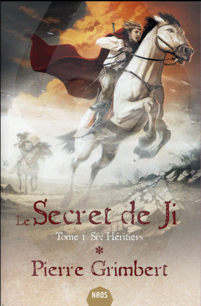 Le secret de Ji Tome 1 : Six héritiers
