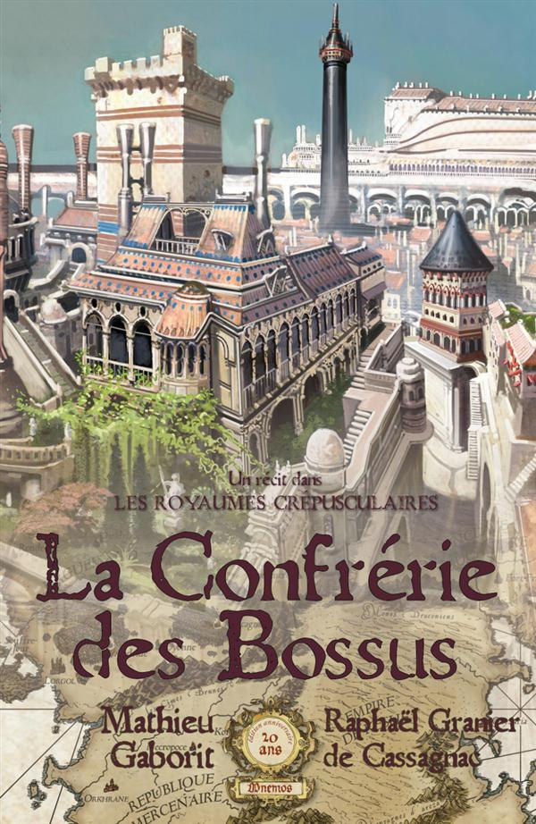 La confrérie des bossus. Edition anniversaire 20 ans