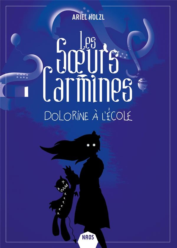 Les soeurs Carmines : Dolorine à l'école