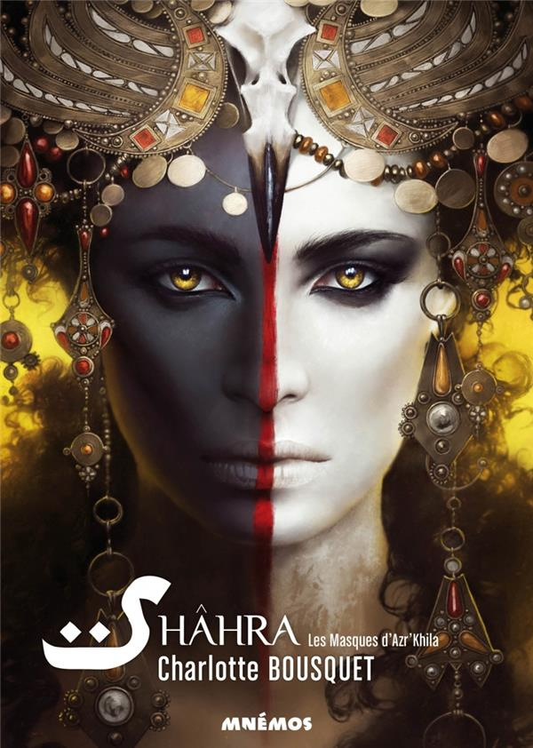 Shâhra Tome 1 : Les masques d'Azr'Khila
