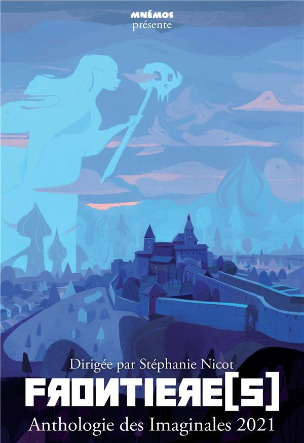 Frontières. Anthologie des Imaginales 2021