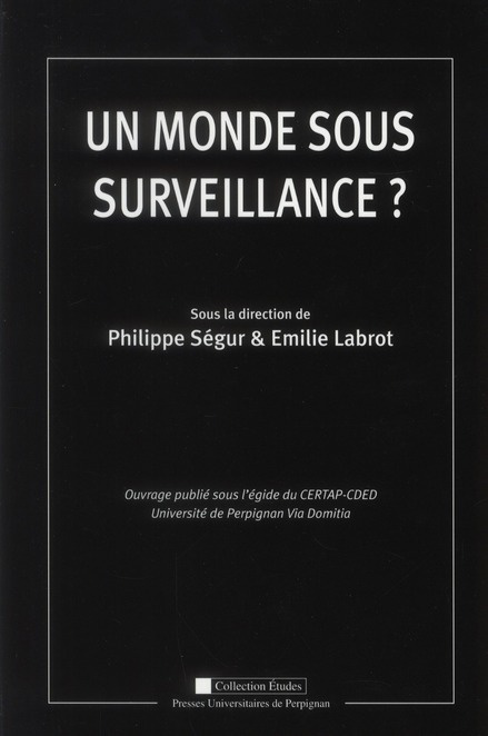 Un monde sous surveillance ?