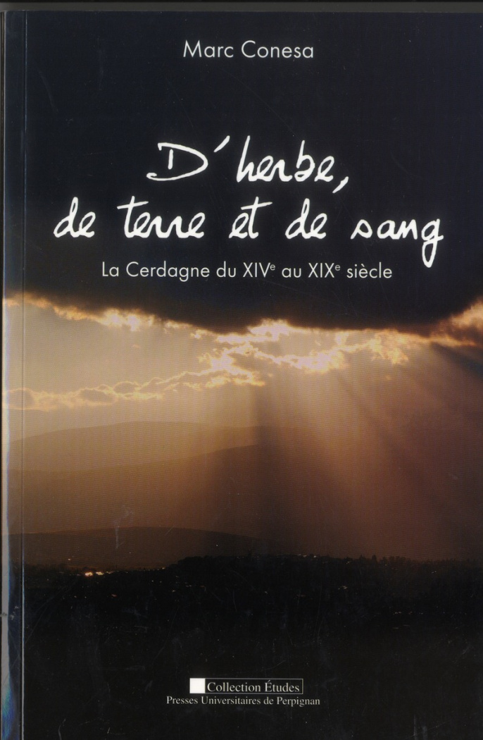 D'herbe, de terre et de sang. La Cerdagne du XIVe au XIXe siècle