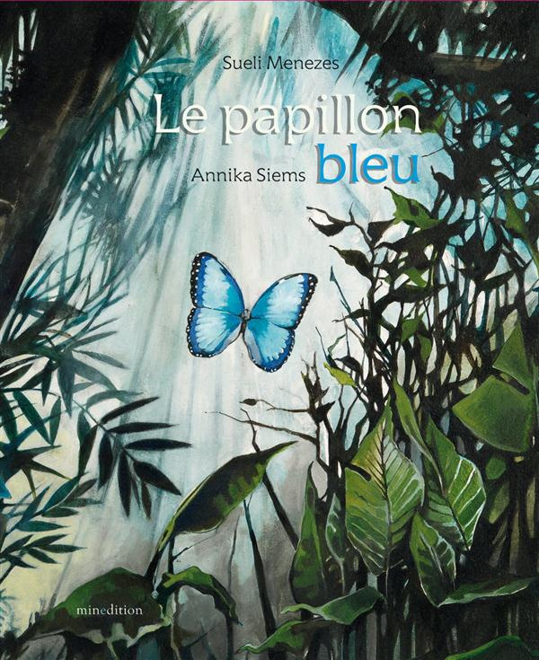 Le papillon bleu