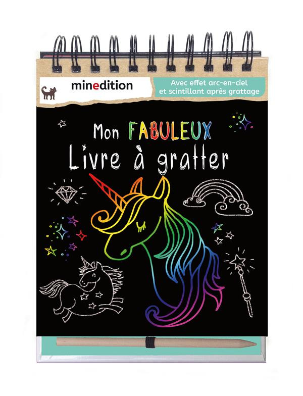 Mon fabuleux livre à gratter. Avec 1 crayon