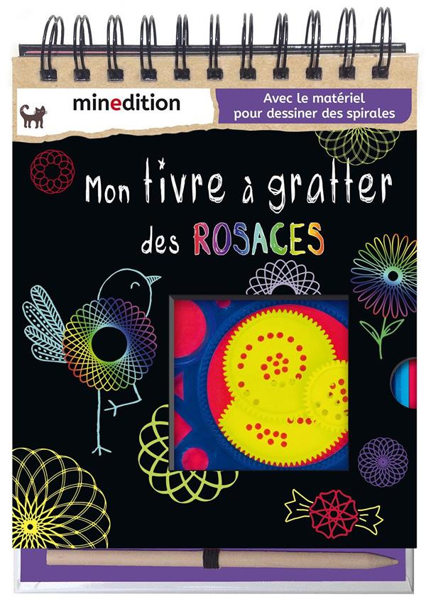 Mon livre à gratter des rosaces. Avec le matériel pour dessiner des spirales