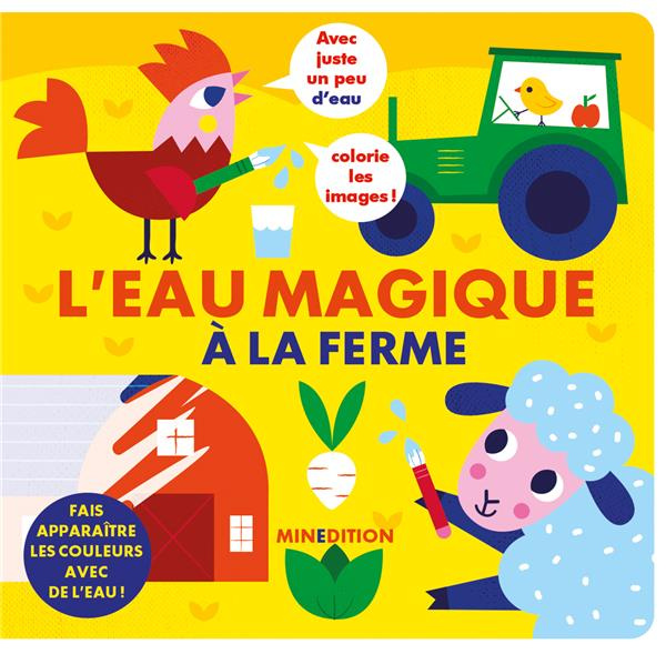 L'eau magique à la ferme. Fais apparaître les couleurs avec de l'eau !