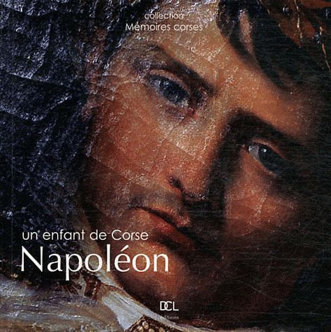 Napoléon, un enfant de Corse
