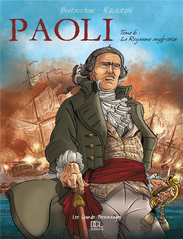 Paoli Tome 6 : Le royaume anglo-corse