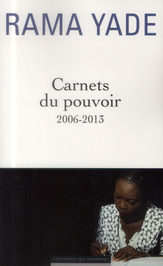 Carnets du pouvoir 2006-2013