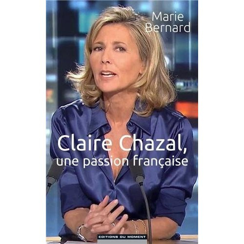 Claire Chazal une passion française