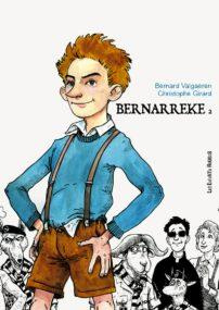 Bernarreke Tome 2 : L'adolescence