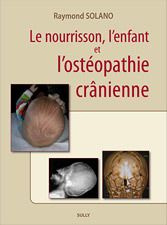 Le nourrisson, l'enfant et l'ostéopathie crânienne