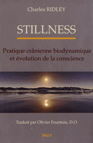 Stillness. Pratique crânienne biodynamique et évolution de la conscience