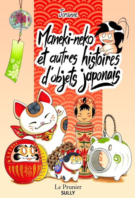 Maneki-neko et autres histoires d'objets japonais