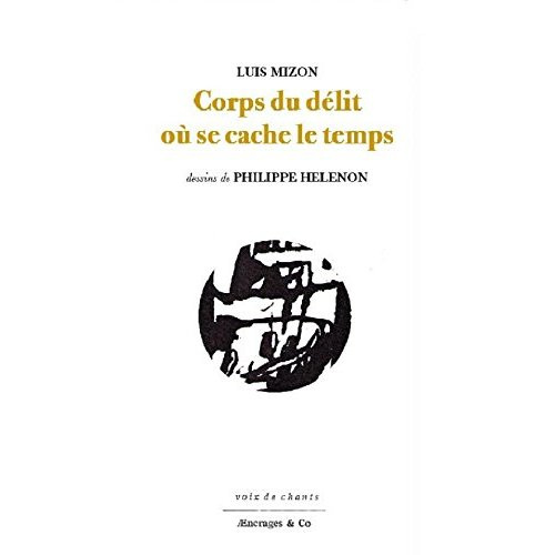 Corps du délit où se cache le temps