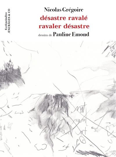 Désastre ravalé ravaler désastre